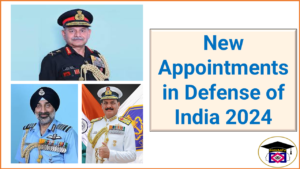 New Appointments in Defense of India 2024 by Dhikratu