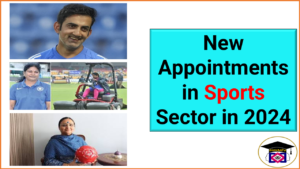 New Appointments in Sports Sector in 2024 by Dhikratu